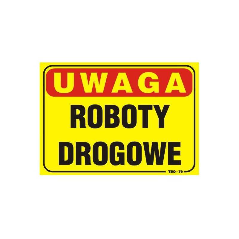 TABLICA 35*25CM UWAGA! ROBOTY DROGOWE 